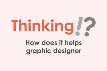 How does thinking helps Graphic designer? - Tundenny Blog